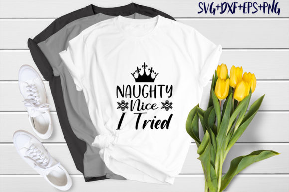 Christmas Nice Naughty I Tried: A Festive T-Shirt Design Graphics