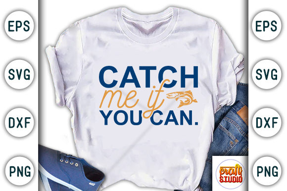Fishing Svg Design, Catch Me if You Can: A Versatile T-Shirt Graphics Asset