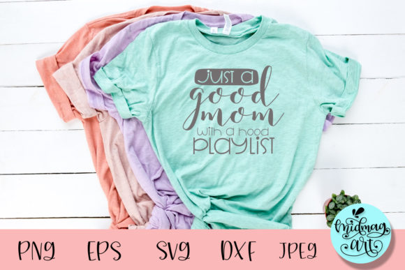 Just S Good Mom Svg: A Versatile T-Shirt Design Graphic