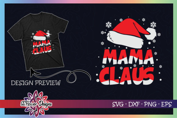 Mama Claus Christmas Family: A Versatile Graphics Asset for T-Shirt Designs