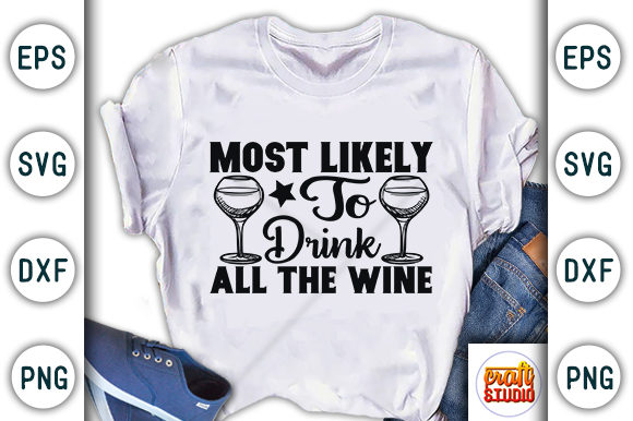 Most Likely to Drink All the Wine: T-Shirt Graphics Review