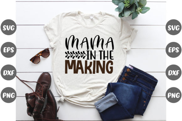 Pregnancy, Mama in the Making: T-Shirt Designs for Local Brands