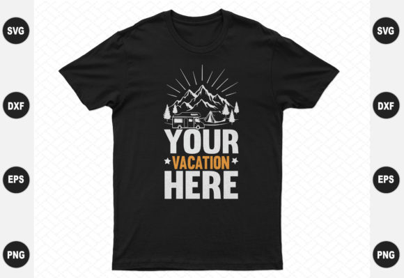Your Vacation Here Design: A Versatile Graphics Asset for T-Shirt Designs